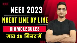 NCERT Line by Line ●   BIOMOLECULES  ● NEET ■ Dr. Hariom Gangwar
