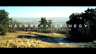 Hármashatár-hegy | Budapest 2022 Január