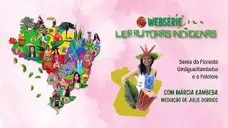 Ep. 03 - Seres da Floresta Omágua/Kambeba e o Folclore | Leia Autoras Indígenas