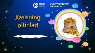 Ertaklar: Xasisning oltinlari  │ Ертаклар: Хасиснинг олтинлари
