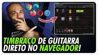 😮PLUGIN PRA TOCAR GUITARRA COM TIMBRAÇO DIRETAMENTE DO TEU NAVEGADOR