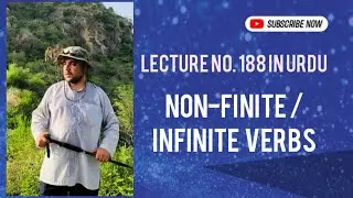 Non-finite / Infinite verbs and its rules Lecture No. 188 in Urdu English grammar, learn English