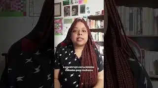 Busquem conteúdos criados por outras mulheres, conheçam suas trajetórias.