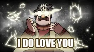 I Do Love You [MEME] (Stanford Pines)