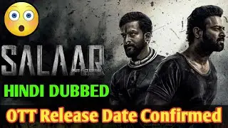 Salaar Hindi OTT Update | Salaar Hindi OTT | Salaar Hindi Dubbed Netflix Release Date