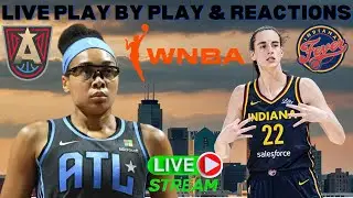 Atlanta Dream vs Indiana Fever I WNBA Live I Play By Play & Reactions