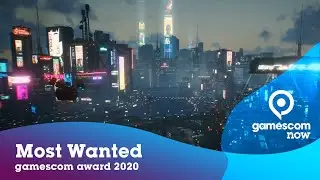 gamescom award 2020 | Most Wanted: Cyberpunk 2077 | 