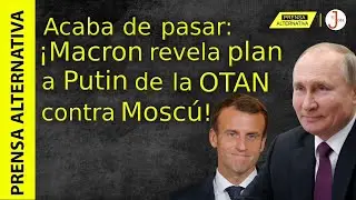 Francia devuelve golpe a Washington y los delata ante Putin!