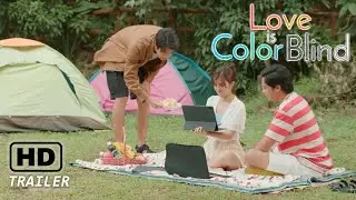 Love Is Color Blind | Official Trailer 2021