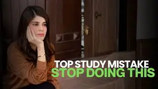 Top Study Mistake Students Make (Stop Doing This!)