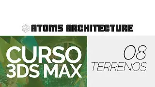 CURSO 3DSMAX - 08 TERRENOS