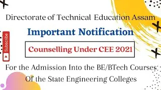 Notification on CEE Counselling | Document Upload Date | Important Notification from DTE, Assam