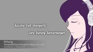 Windshield. Soundscape - Hilang (feat. Megurine Luka)