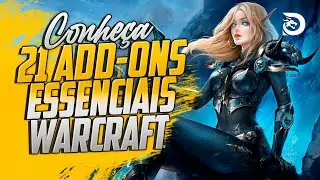 21 MELHORES ADDONS e MAIS ESSENCIAIS para WORLD OF WARCRAFT!