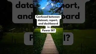Dataset vs Report vs Dashboard in Power BI – Explained in 30 Seconds!