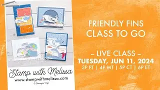 🔴 LIVE: Stampin' Up! Friendly Fins Bundle & Class to Go