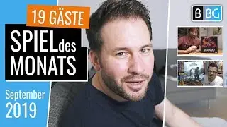 Spiel des Monats Sep. 2019 / Die Brettspiel Highlights von vielen tollen Gästen