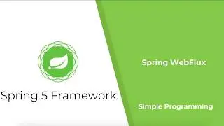 Spring 5 Webflux Framework | Reactive Programming Introduction | Simple Programming