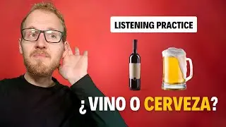 0.2 • Spanish Listening practice for beginners | ¿Vino o cerveza?