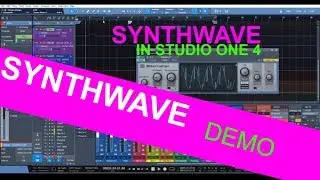 STUDIO ONE 4 | SYNTHWAVE / RETROWAVE MUSIC DEMO