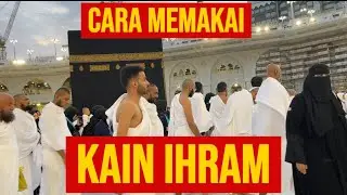 Cara memakai kain ihram