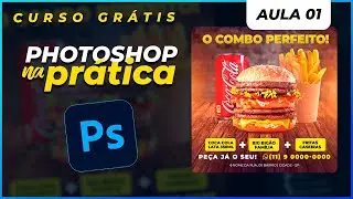 AULA 01 | APRENDA PHOTOSHOP NA PRÁTICA | PHOTOSHOP 2022