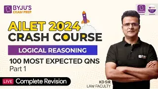 100 Most Expected Critical Reasoning Questions (Part 1) | Revision Class 5 | AILET Crash Course