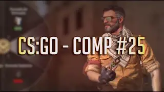 CS:GO - COMP #25