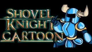 Shovel Knight: Animated trailer (updated)