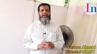 Exclusive talk Director of (NMST) Mr. Farooq Ahmad