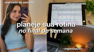 como planejar a rotina da semana no domingo | VLOG: organização, planejamento, dicas..
