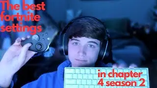 THE BEST FORTNITE CHAPTER 4 SEASON 2 SETTINGS!!!!!!!!!!!!!