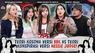 BBK EP. 35 | KONSPIRASI BUMI DATAR - DADA BULAT? BIKIN NESSIE JUDGE & COKI GAK BISA JAWAB 