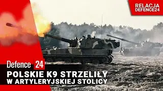 Polskie K9 strzeliły w artyleryjskiej stolicy