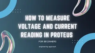 #proteus#voltage#current How to measure current and voltage readings in proteus