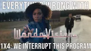 Everything Wrong With WandaVision 