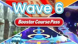 All Tracks & Characters in Wave 6 Booster Course Pass Mario Kart 8 Deluxe