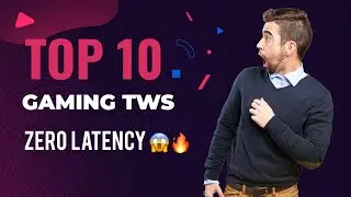 Say Goodbye to Latency: Find Your Perfect TWS Gaming Earbuds Here ! 😱🔥