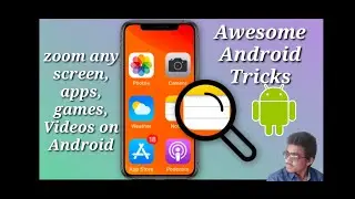 How to zoom any screen on Android phone, Zoom video in android phone (Best Android Tricks) 