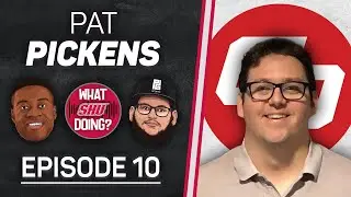 Pat Pickens - What SHU Doing? Episode 10