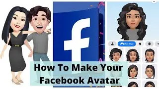 How to Create Facebook Avatars -  (Facebook Avatar Not Working)