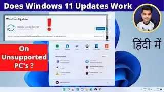 Does Windows 11 Update Works on Unsupported PC's | Live - Windows 11 Updates on Unsupported Hardware