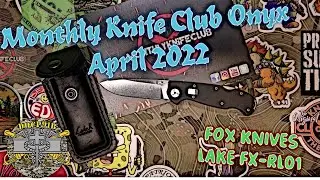 Monthly Knife Club Onyx - April 2022 - Fox Knives Lake FX-RL01 Folder - Unboxing & Review