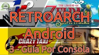 Juega Retro en Android con RETROARCH 2022 - 3 - PS1, PSP, DS, Dreamcast y + - Guía por Consola