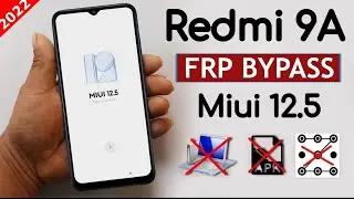 Redmi 9A FRP Bypass | MIUI 12.0.10 | Google Account Remove without PC