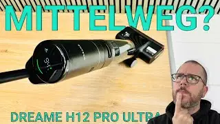 Dreame H12 Pro Ultra | Test | Upgrade zum H12 Pro, aber nicht ganz ein H13 Pro