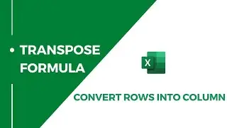 How to convert Row into Column | Transpose Formula | Transfer horizontal data into Vertical data
