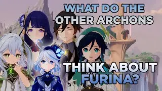 What do the Archons think of Furina? [SPOILERS FOR 4.2 Archon/Story Quest]