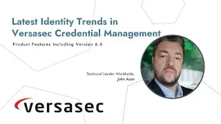 Latest Identity Trends in Versasec Credential Management