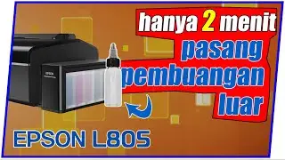 Cara Membuat Pembuangan Tinta Printer Epson L805